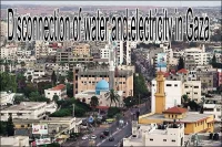 ניתוק המים והחשמל בעזה!